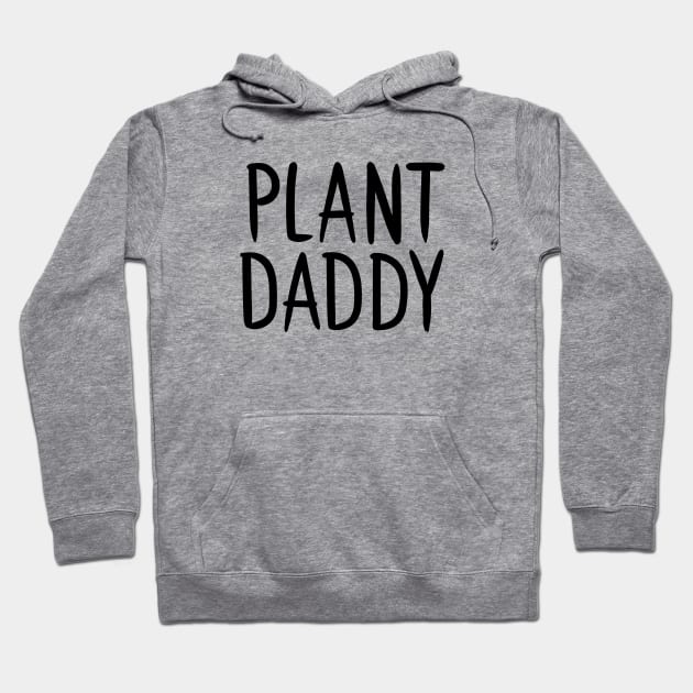 Plant Daddy Hoodie by Adamtots